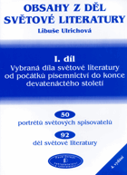 2SVAZKY Obsahy z děl světové literatury. , Vybraná díla světové literatury od počátků ...