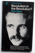 Revolution in the Revolution? Armed Struggle and Political Struggle in Latin America