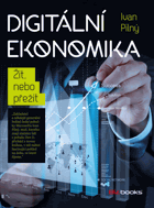 Digitální ekonomika - žít nebo přežít