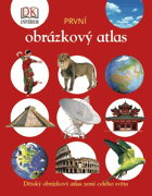 První atlas - dětský obrázkový atlas zemí celého světa