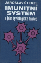 Imunitní systém a jeho fyziologické funkce