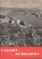 Ungarn in Bildern. Herausgegeben vom ungarischen Landesfriedensrat PERFECT!