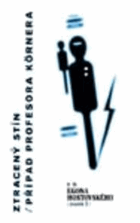 Ztracený stín Případ profesora Körnera