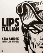 Lips Tullian - nejobávanější náčelník lupičů & Černý Filip