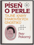 Píseň o perle - tajné knihy starověkých gnostiků