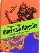 Start nach Utopolis - eine Zukunfts-Nostalgie