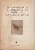 Die Kunstschätze des Ungarischen Museums für schöne Künste