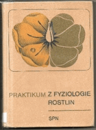 Praktikum z fyziologie rostlin - metodická příručka pro praktická cvičení z botaniky na ...