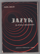 Jazyk ve vývoji společnosti. Studie ze sociologie spisovného jazyka