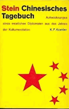Chinesisches Tagebuch. Aufzeichnungen eines westlichen Diplomaten aus den Jahren der ...