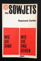 Die Sowjets Wie sie sind - wie sie uns sehen
