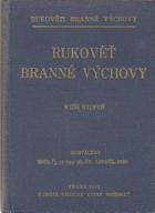 Rukověť branné výchovy - nižší stupeň - schváleno MNO. č. j. 12.969 hl. št. 5. odd. 1934
