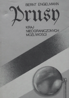 Prusy - kraj nieograniczonych możliwości