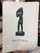 JAN ŠTURSA katalog výstavy. Výstava