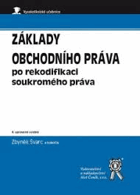 Základy obchodního práva po rekodifikaci soukromého práva.