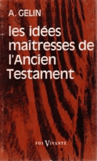 Les idées maîtresses de l'ancien testament