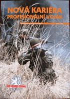 Nová kariéra - profesionální voják
