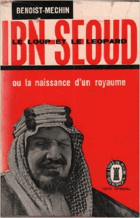 Le loup et le Léopard Ibn-Séoud, ou, La naissance d'un royaume