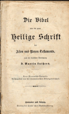 Die Bibel oder die ganze heilige Schrift des Alten und Neuen Testaments, nach der deutschen ...