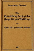 Die Entwicklung der sozialen Frage bis zum Weltkriege