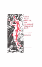 Žena není příšera, ale nejmilejší stvoření boží . diskursy manželství v české ...