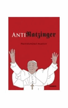 AntiRatzinger - protipapežský pamflet