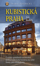 Kubistická Praha - čtveřice geniálních architektů, jediná kubistická kavárna na světě, ...