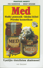 Med - sladký pomocník, ideální léčitel, přírodní kosmetikum