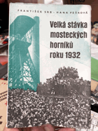 Velká stávka mosteckých MOST BRÜX horníků roku 1932