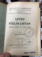 Letem včelím světem - vybrané kapitoly ze včelího světa