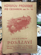 Dolní a střední Posázaví. Od vtoku do Vltavy na Hrazené Rataje, Šternberk, Kácov, Zruč, ...