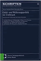 Geld- Und Wahrungspolitik Im Umbruch. Internationale Erfahrungen Des Letzten Jahrzehnts