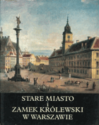 Stare Miasto i Zamek Królewski w Warszawie