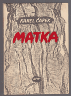 Matka. Hra o 3 dějstvích