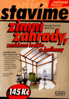 STAVIME. Zimní zahrady, zasklené lodžie a balkony