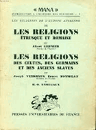 Les religions étrusque et romaine - les religions des celtes, des germains et des anciens slaves