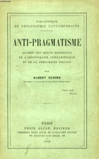 Anti-Pragmatisme, Examen Des Droits Respectifs De L'aristocratie Intellectuelle Et De La Democratie ...