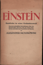 Einstein. Einblicke in seine Gedankenwelt. Relativitätstheorie. Entwickelt aus Gesprächen mit ...
