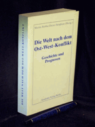 Die Welt nach dem Ost-West-Konflikt. Geschichte und Prognosen.