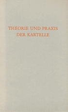Theorie und Praxis der Kartelle