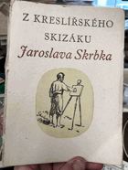 Z kreslířského skizáku Jaroslava Skrbka z let 1918-1932