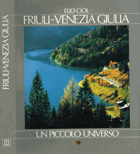Friuli-Venezia Giulia - un piccolo universo