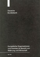 Europäische Organisationen und Gremien im Bereich von Währung und Wirtschaft
