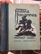 Fráter Johannes. Historický román