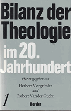 Bilanz der Theologie Im 20. Jahrhundert - Perspektiven, Stromungen, Motive in der Christlichen und ...