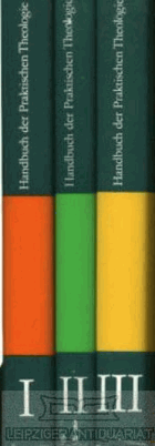 3SVAZKY 3BDE Handbuch der Praktischen Theologie I - III