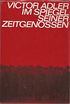 Victor Adler im Spiegel seiner Zeitgenossen