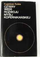 Cztery wieki rozwoju myśli kopernikańskiej
