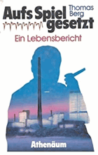 Aufs Spiel gesetzt - ein Lebensbericht.