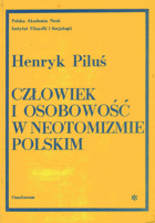 Czowiek i osobowosć w neotomizmie polskim.